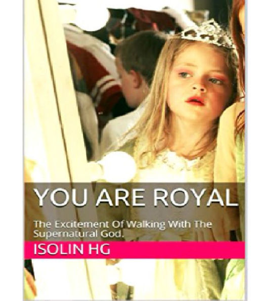 You Are Royal