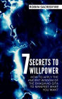 7 Secrets to Willpower