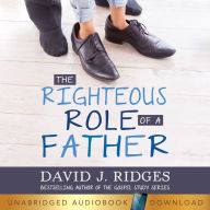 The Righteous Role of Father