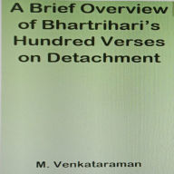A Brief Overview of Bhartrihari's Hundred Verses on Detachment