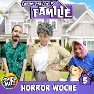 Horror Woche: Unsere verrückte Familie