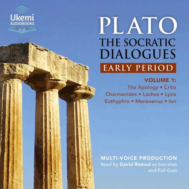 The Socratic Dialogues Early Period Volume 1 The Apology, Crito