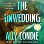 The Unwedding (Reese's Book Club Pick)