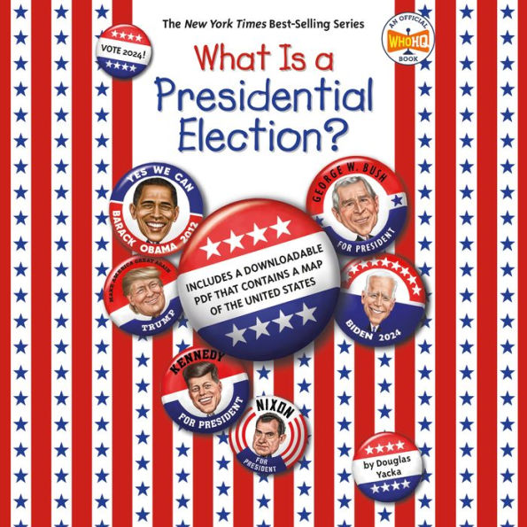 What Is a Presidential Election?: 2024 Edition