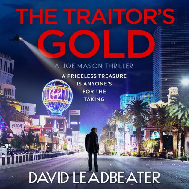 The Traitor's Gold The gripping new action thriller novel from the