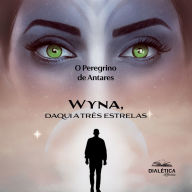 Wyna, daqui a três estrelas (Abridged)