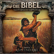 Die Bibel, Altes Testament, Folge 2: Kain und Abel