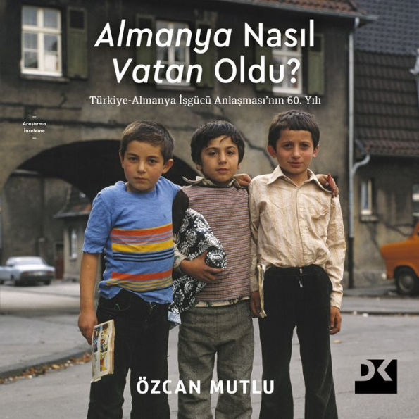 Almanya Nas¿l Vatan Oldu? (Abridged)