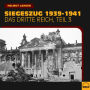 Siegeszug 1939-1941 (Das Dritte Reich - Teil 3)