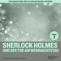 Sherlock Holmes und der Tod am Weihnachtstag (Die Abenteuer des alten Sherlock Holmes, Folge 2)