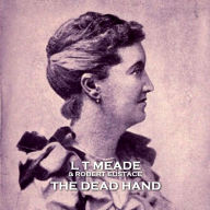 The Dead Hand: A female occult detective catches a strange case