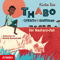 Thabo. Detektiv & Gentleman. Der Nashorn-Fall (Abridged)