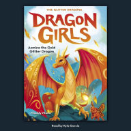 Azmina the Gold Glitter Dragon (Dragon Girls #1)