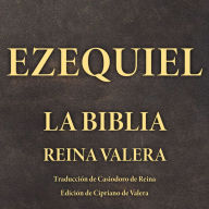Ezequiel: La Biblia Reina Valera
