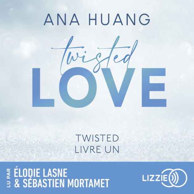 Twisted Love Series: The Ultimate Guide to Ana Huang's Popular