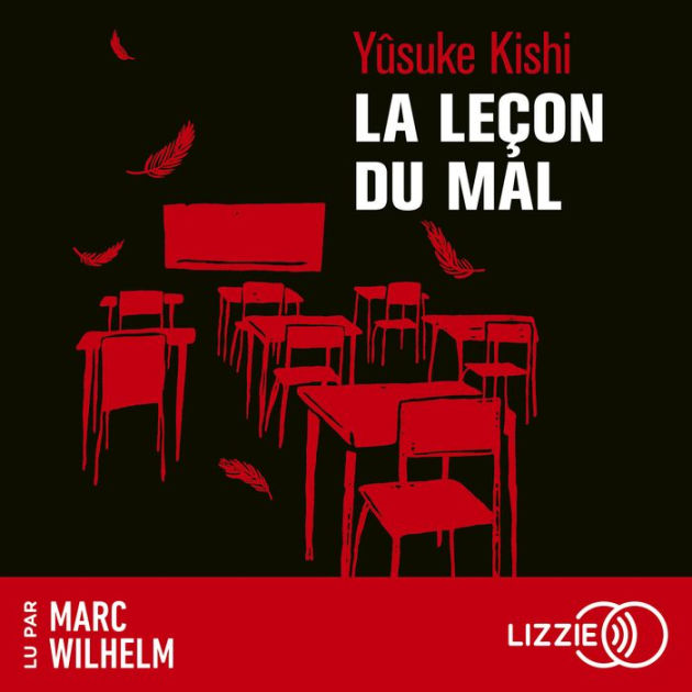 La leçon du mal by Yûsuke Kishi, Marc Wilhelm 2940159255242 Audiobook (Digital) Barnes