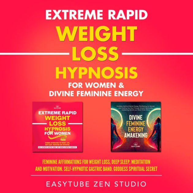 Extreme Rapid Weight Loss Hypnosis for Women & Divine Feminine Energy by EasyTube Zen Studio
