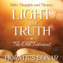 Light and Truth - The Old Testament