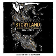 Storyland: A New Mythology of Britain