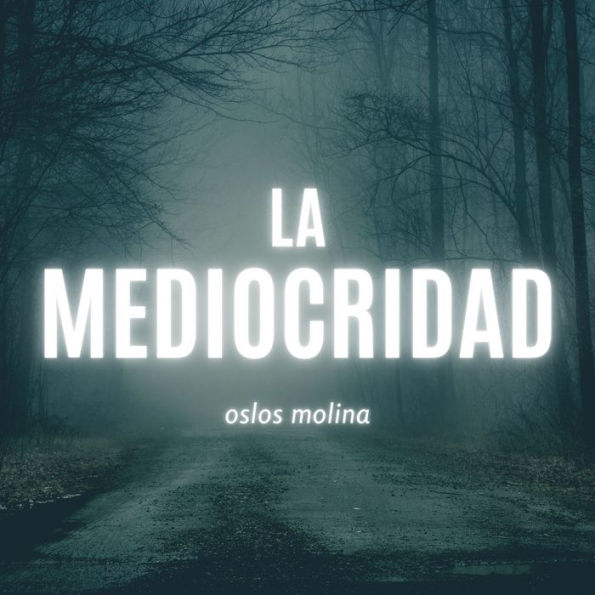 La Mediocridad