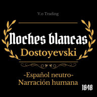 Noches blancas: (Español latino)