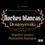 Noches blancas: (Español latino)