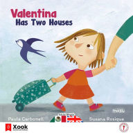 Valentina has two houses (Edición Bilingüe)