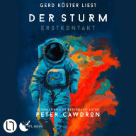 Der Sturm - Erstkontakt, Buch 2 (Ungekürzt)