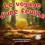 Le voyage d'une feuille: Un conte inspirant pour aider les tout-petits à se détendre et s'endormir ! Pour les enfants de 2 à 5 ans