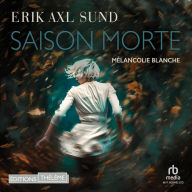 Saison morte: Mélancolie blanche