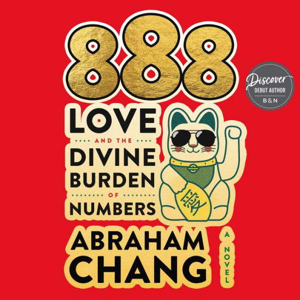 888 Love and the Divine Burden of Numbers: A Novel