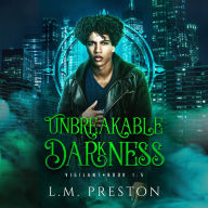 Unbreakable Darkness