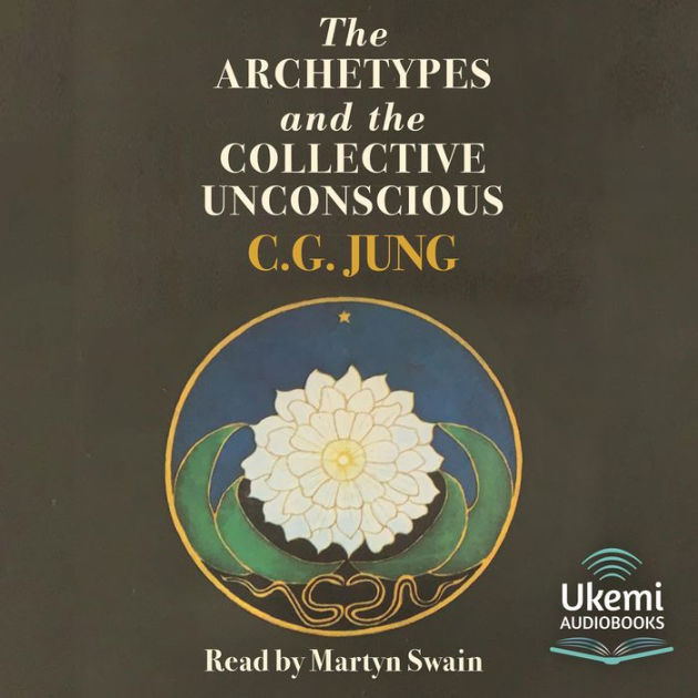 The Archetypes And The Collective Unconscious By C.G. Jung, Martyn ...