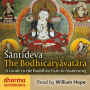 The Bodhicaryavatara: A Guide to the Buddhist Path to Awakening