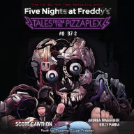 Tales from the Pizzaplex #8: B7-2: An AFK Book (Five Nights at Freddy's)