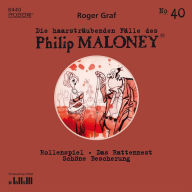 Die haarsträubenden Fälle des Philip Maloney, No.40: Rollenspiel, Das Rattennest, Schöne Bescherung