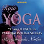 Raja yoga - Yoga som meditation: Yoga-filosofi och Patanjalis Yoga Sutras