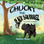 Chucky the Black Squirrel: 