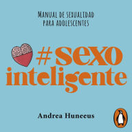 #Sexointeligente: Manual de sexualidad para adolescente