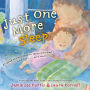 Just One More Sleep: All Good Things Come to Those Who Wait . . . and Wait . . . and Wait