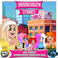 Die große Brookhaven Mädchen Box: 5 Kurzgeschichten aus Brookhaven