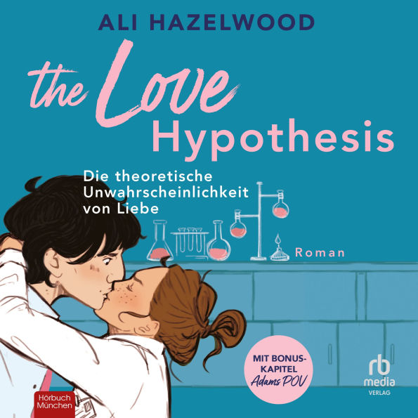 Die theoretische Unwahrscheinlichkeit von Liebe: Roman