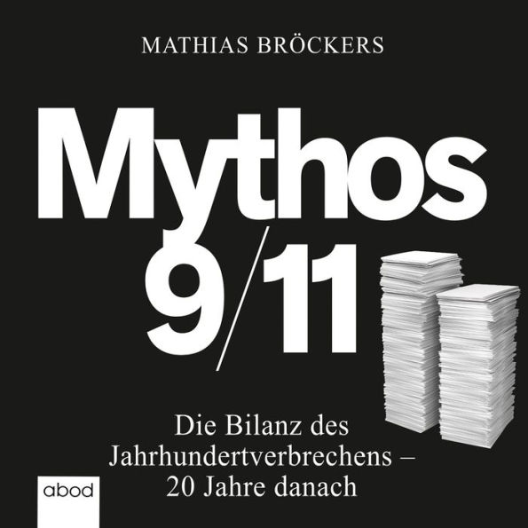 Mythos 9/11: Die Bilanz des Jahrhundertverbrechens - 20 Jahre danach