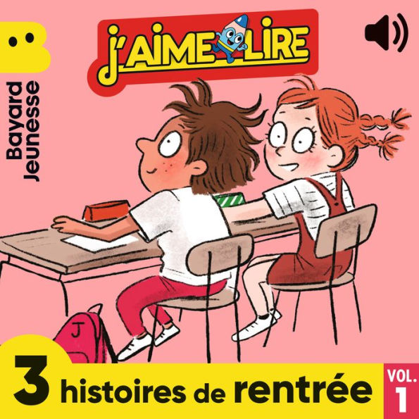 J'aime Lire - 3 histoires de rentrée, Vol. 1