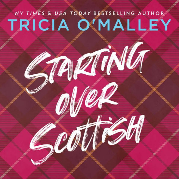 Starting Over Scottish: A Grumpy Sunshine Holiday Romance