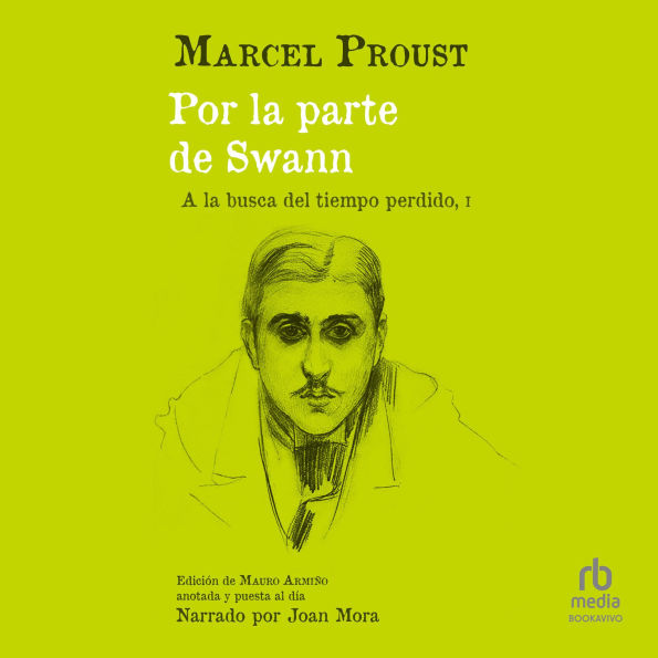 Por la parte de Swann: A la busca del tiempo perdido (part I) (In Search of LostTime, part I)