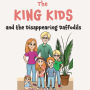 The King Kids and the Disappearing Daffodil