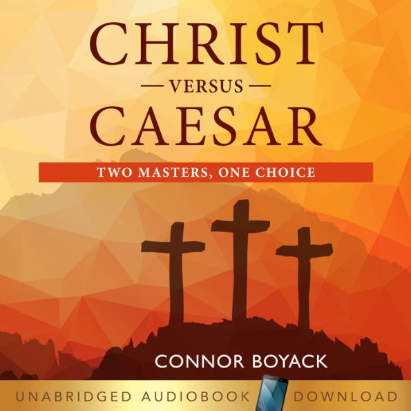 Christ Versus Caesar: Two Masters, One Choice