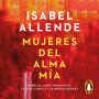 Mujeres del alma mía: Sobre el amor impaciente, la vida larga y las brujas buenas