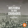 Historia de Dos ciudades (Abridged)